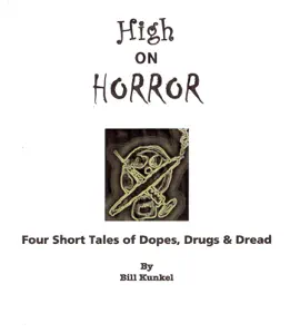 Read: High Book on Horror: Four Short Tales of Dopes, Drugs, and Dread