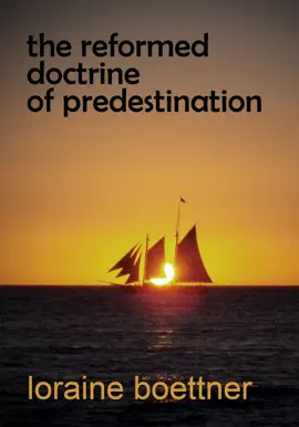 Read: The Book Reformed Doctrine of Predestination