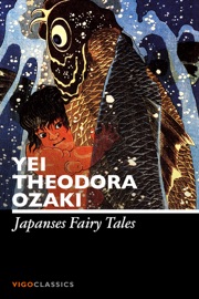 Japanese Fairy Tales - Yei Theodora Ozaki