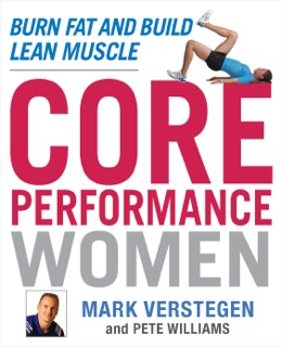 Core Performance Women by Mark Verstegen & Pete Williams