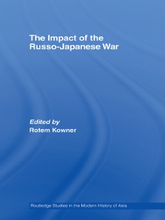 The Impact of the Russo-Japanese War by Rotem Kowner
