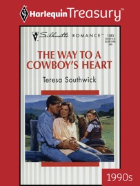 THE WAY TO A COWBOY'S HEART - Teresa Southwick