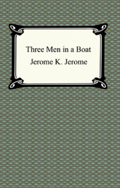 Three Men in a Boat - Jerome K. Jerome