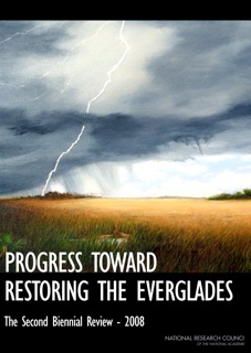 Progress Toward Restoring the Everglades by Committee on Independent Scientific Review of Everglades Restoration Progress