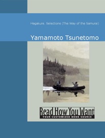 Hagakure: Selections - Yamamoto Tsunetomo