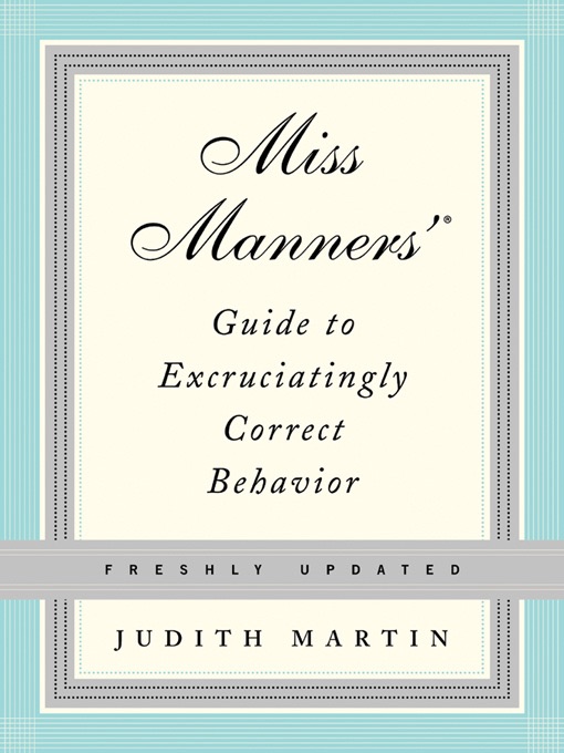 Miss Manners' Guide to Excruciatingly Correct Behavior cover