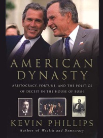 American Dynasty - Kevin Phillips