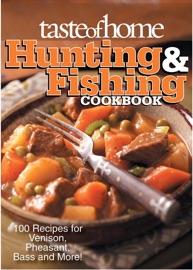 Taste of Home Hunting & Fishing Cookbook - Taste of Home Editors