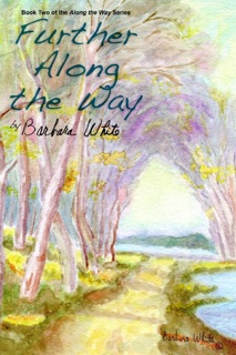 Further Along the Way by Barbara White