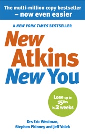 Book cover for New Atkins For a New You by Dr. Eric C. Westman, Dr. Jeff S. Volek & Dr. Stephen D. Phinney