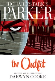 Parker: The Outfit - Darwyn Cooke & Donald E. Westlake