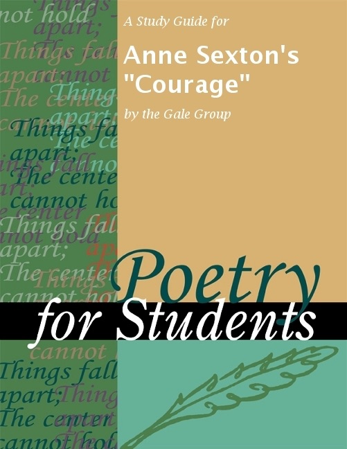 A Study Guide for Anne Sexton's "Courage"