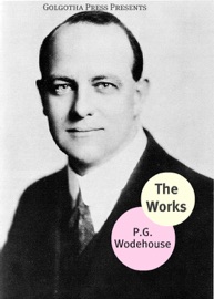 The Works of P.G. Wodehouse - P.G. Wodehouse