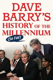 Dave Barry's History of the Millennium (So Far) - Dave Barry