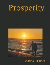 Prosperity - Charles Fillmore