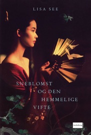 Sneblomst og den hemmelige vifte - Lisa See