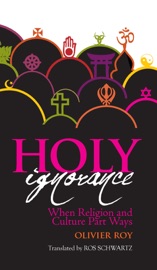 Holy Ignorance - Olivier Roy