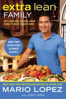 Extra Lean Family by Mario Lopez & Jimmy Peña