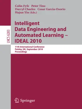 Read: Intelligent Data Engineering and Automated Learning -- Book IDEAL 2010
