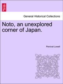Noto, an unexplored corner of Japan. - Percival Lowell