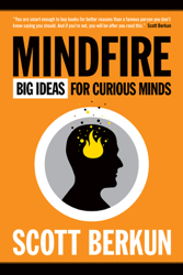 Mindfire: Big Ideas for Curious Minds