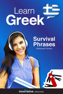 Learn Greek - Survival Phrases (Enhanced Version) by Innovative Language Learning