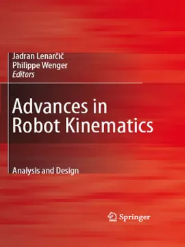 Read: Advances in Robot Kinematics: Analysis Book and Design