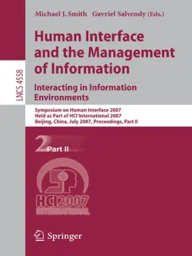 Read: Human Interface and Book the Management of Information. Interacting in Information Environments