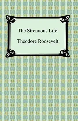 Read: Book The Strenuous Life