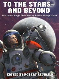 To the Stars—and Beyond - Damien Broderick, Philip E. High & Jacqueline Lichtenberg