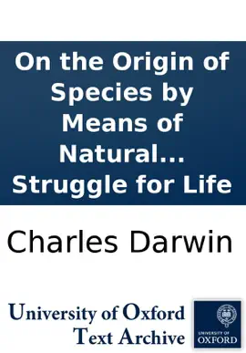 Read: On the Origin of Species by Means of Natural Selection, or the Book Preservation of Favoured Races in the Struggle for Life