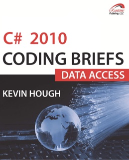 C# 2010 Coding Briefs Data Access by Kevin Hough