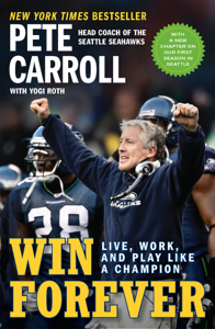 Win Forever - Pete Carroll, Yogi Roth &amp; Kristoffer A. Garin Cover Art