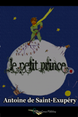 Le Petit Prince - Antoine de Saint-Exupéry