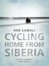 Book cover for Cycling Home From Siberia by Rob Lilwall