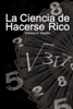 Book La Ciencia de Hacerse Rico / The Science of Getting Rich (Spanish Edition)