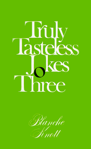 Truly Tasteless Jokes Three - Blanche Knott Cover Art
