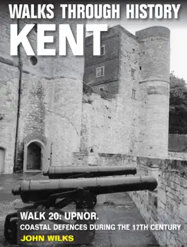 Read: Walks Through History: Kent. Walk 20. Book Upnor