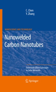 Nanowelded Carbon Nanotubes by Changxin Chen & Yafei Zhang