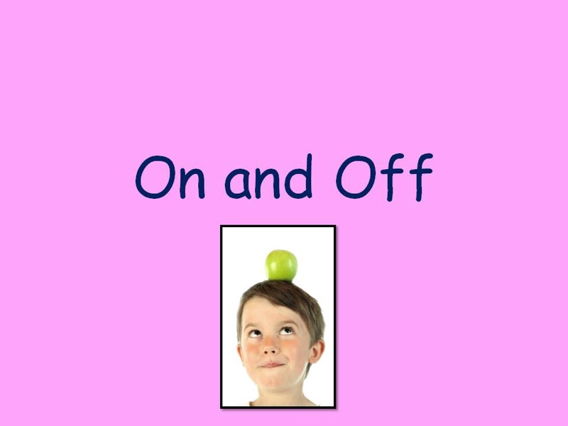 On and Off