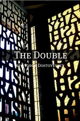 Read: The Double: A Petersburg Book Poem (Annotated with a Biography about the Life and Times of Fyodor Dostoyevsky)