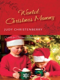 Wanted: Christmas Mommy - Judy Christenberry