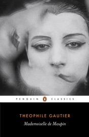 Mademoiselle de Maupin - Theophile Gautier & Helen Constantine