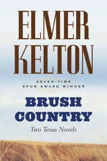 Brush Country by Elmer Kelton