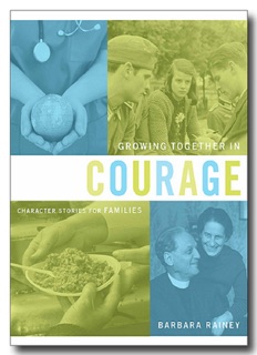 Growing Together in Courage by Barbara Rainey
