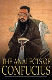 The Analects of Confucius - Confucius & James Legge