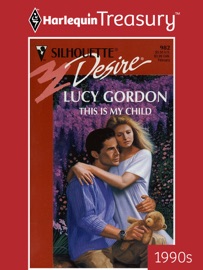 THIS IS MY CHILD - Lucy Gordon