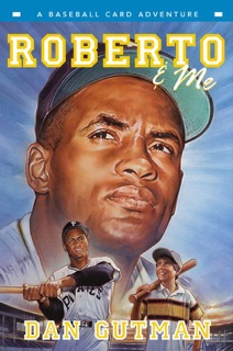 Roberto & Me by Dan Gutman