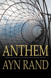 Anthem - Ayn Rand