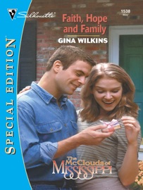 FAITH, HOPE AND FAMILY - Gina Wilkins